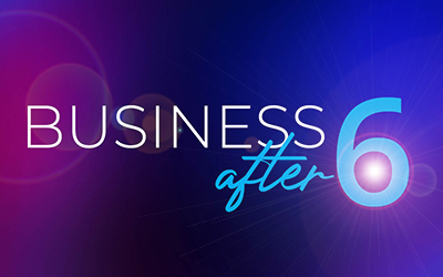 Business after Six – agosto 2022