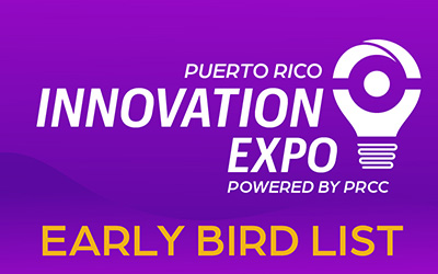 Early Bird List – Puerto Rico Innovation Expo
